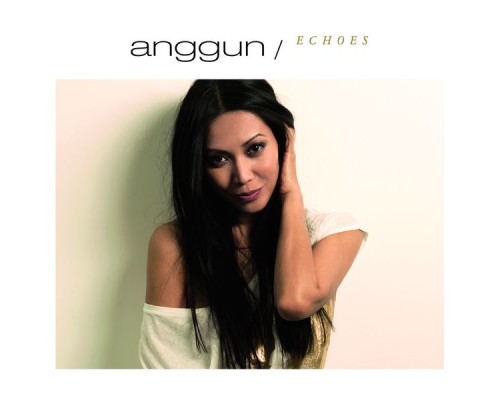 Anggun - Echoes  (International Special Edition)