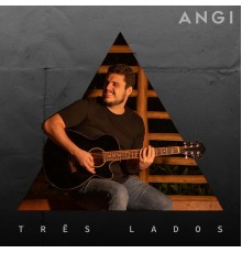 Angi - Três Lados