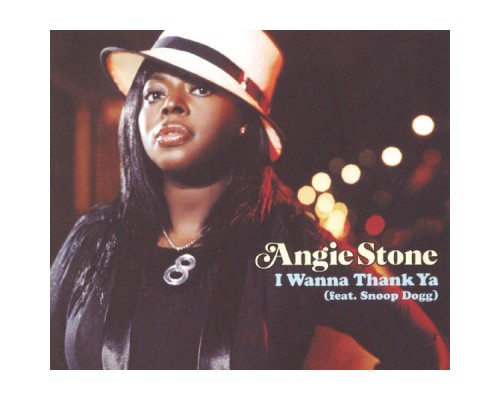 Angie Stone - I Wanna Thank Ya (Radio Edit)