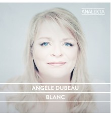 Angèle Dubeau & La Pietà - Blanc