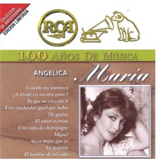 Angélica Maria - RCA 100 Años De Musica