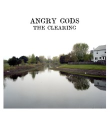 Angry gods - The Clearing