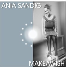 Ania Sandig - Make a Wish