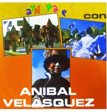 Anibal Velásquez - Carnavales