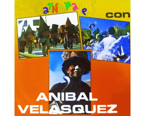 Anibal Velásquez - Carnavales