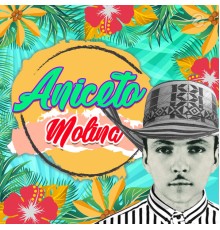 Aniceto Molina - La Comadre