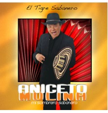 Aniceto Molina - El Tigre Sabanero