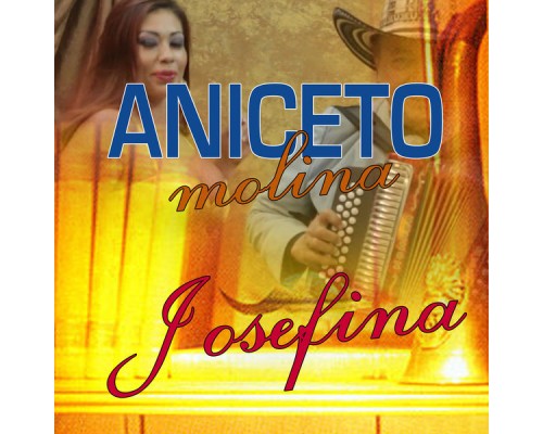 Aniceto Molina - Josefina