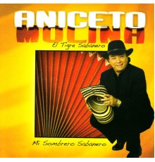 Aniceto Molina - Mi Sombrero Sabanero