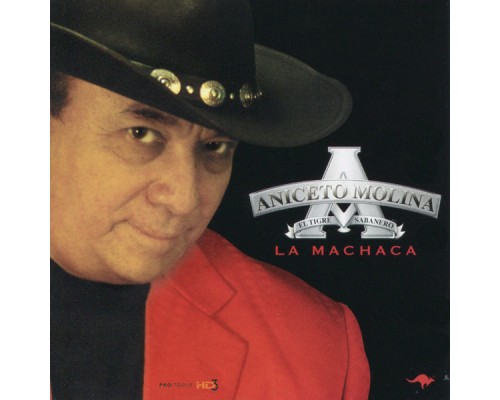 Aniceto Molina - La Machaca