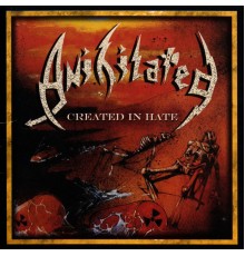 Anihilated - Created In Hate