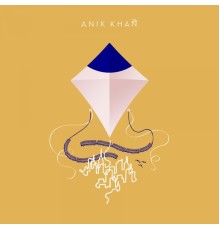 Anik Khan - Kites