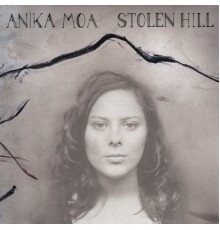 Anika Moa - Stolen Hill