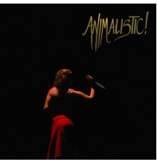 Animalistic! - It's Animalistic