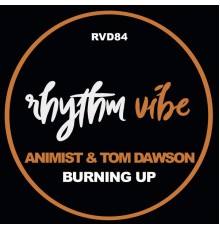 Animist, Tom Dawson - Burning Up