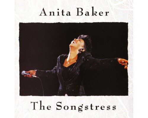 Anita Baker - The Songstress