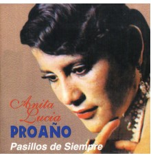 Anita Lucía Proaño - Pasillos De Siempre