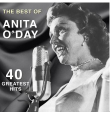 Anita O'Day - The Best of Anita O'day: 40 Greatest Hits