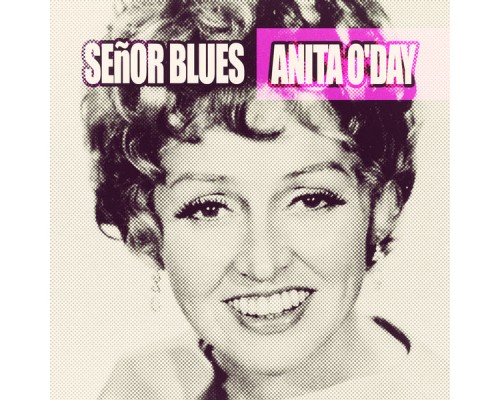 Anita O'day - Señor Blues