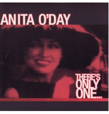 Anita O'day - There's Only One...