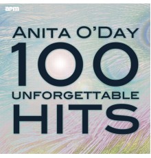 Anita O'day - 100 Unforgettable Hits
