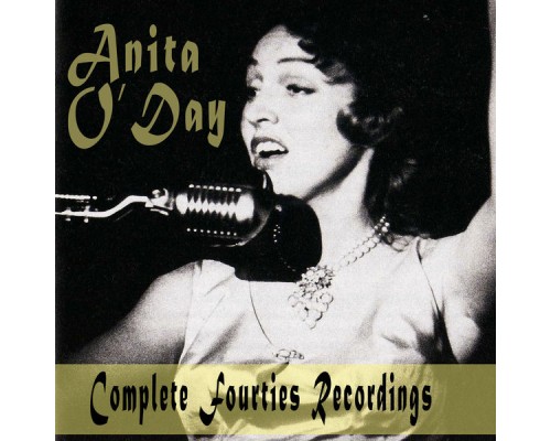 Anita O'day - Complete Fourties Recordings Anita O'day - Complete Fourties Recordings