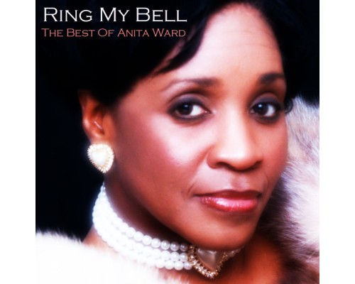 Anita Ward - Ring My Bell - The Best Of Anita Ward
