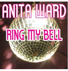 Anita Ward - Ring My Bell (Re-Recorded)