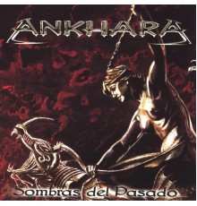 Ankhara - Sombras del Pasado