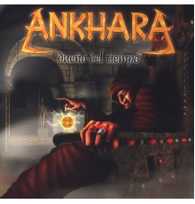 Ankhara - Dueño Del Tiempo