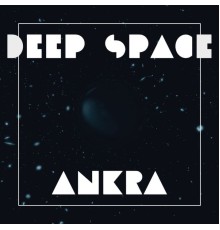 Ankra - Deep Space