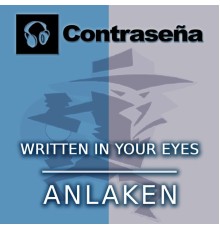 Anlaken - Written in Your Eyes