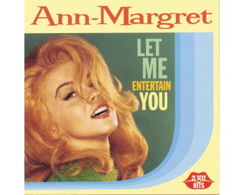 Ann-Margret - Let Me Entertain You