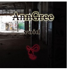 AnnGree - Void (Original Mix)