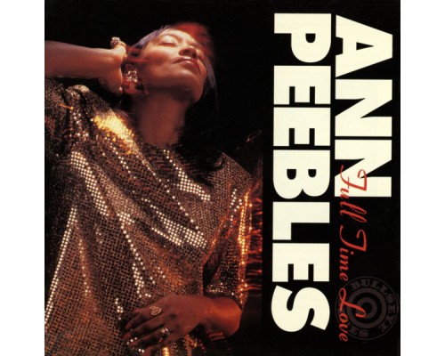 Ann Peebles - Full Time Love