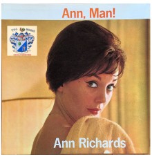 Ann Richards - Ann, Man !