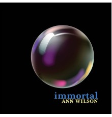 Ann Wilson - Immortal