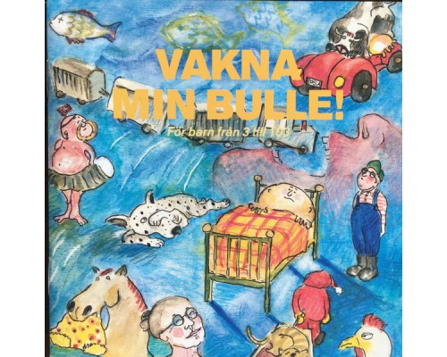 Anna-Lena Laurin - Vakna Min Bulle