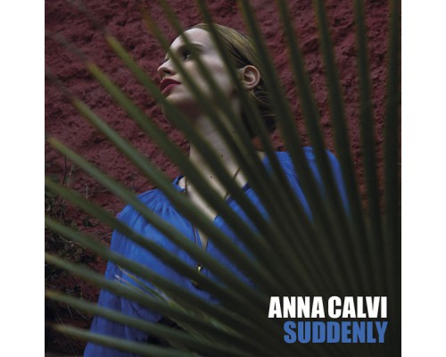 Anna Calvi - Suddenly