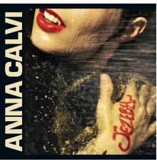 Anna Calvi - Jezebel / Moulinette