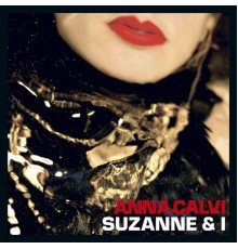 Anna Calvi - Suzanne And I