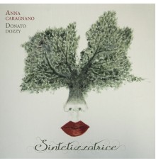 Anna Caragnano & Donato Dozzy - Sintetizzatrice