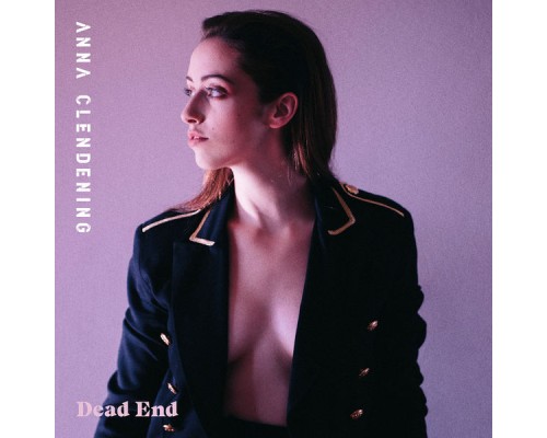 Anna Clendening - Dead End