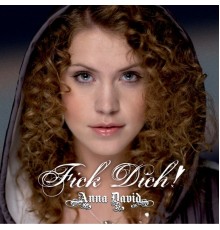 Anna David - Fick Dich!