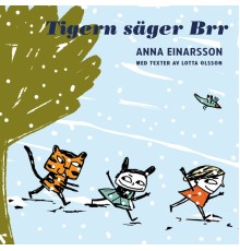 Anna Einarsson - Tigern säger Brr