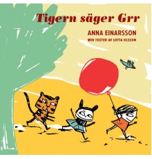 Anna Einarsson - Tigern Säger Grr