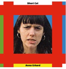 Anna Erhard - Short Cut