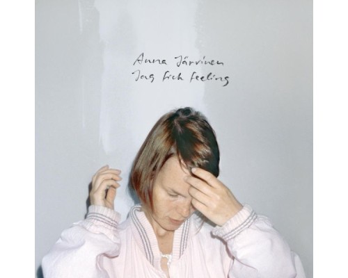 Anna Järvinen - Jag fick feeling