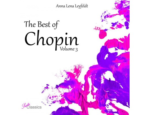 Anna Lena Leyfeldt - The Best of Chopin, Vol. 3