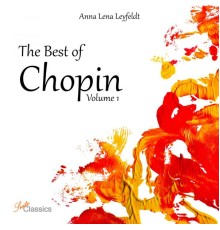 Anna Lena Leyfeldt - The Best of Chopin, Vol. 1
